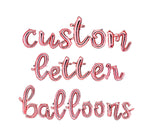16" Party Custom Script Balloon Letters